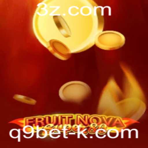 Jogo FruitNovaSuper80: Uma Viagem ao Mundo Clássico das Frutas com a Q9Bet