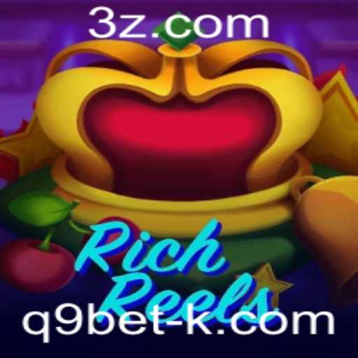 Explorando o Mundo de RichReels: Um Mergulho nas Aventuras do Jogo Associadas ao Fenômeno q9bet